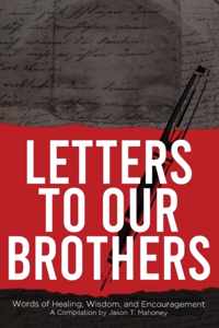 Letters To Our Brothers