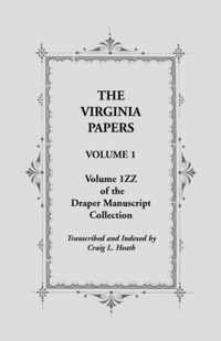 The Virginia Papers, Volume 1, Volume 1zz of the Draper Manuscript Collection