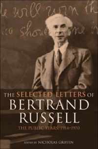 The Selected Letters of Bertrand Russell, Volume 2