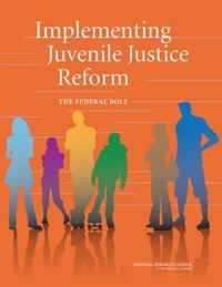 Implementing Juvenile Justice Reform