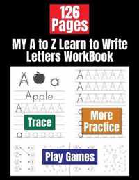 MY A to Z Learn to Write Letters WorkBook