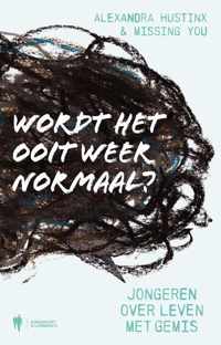 Wordt het ooit weer normaal ? - Alexandra Hustinx, Missing You - Paperback (9789463939218)