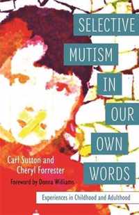 Selective Mutism In Our Own Words