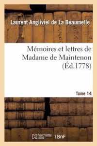 Memoires Et Lettres de Madame de Maintenon. T. 14