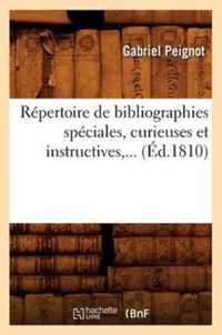 Repertoire de Bibliographies Speciales, Curieuses Et Instructives (Ed.1810)