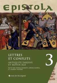 Epistola 3. Lettres et conflits