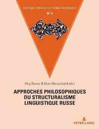 Approches philosophiques du structuralisme linguistique russe