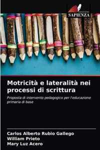 Motricita e lateralita nei processi di scrittura