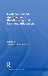 Evidence Based Approaches to Relationship and Marriage Education