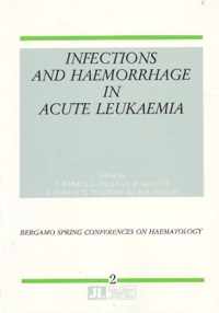 Infections & Haemorrhage in Acute Leukaemia