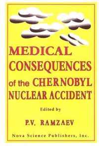 Medical Consequences of the Chernobyl Nuclear Accident