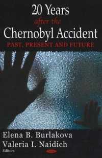 20 Years After the Chernobyl Accident
