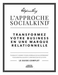 L'approche Socialkind Transformez votre business en une marque relationnelle