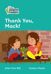 Level 3 - Thank You, Mack! (Collins Peapod Readers)