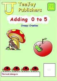 TeeJay Mathematics CfE Early Level Adding 0 to 5