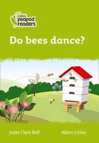 Collins Peapod Readers - Level 2 - Do bees dance?