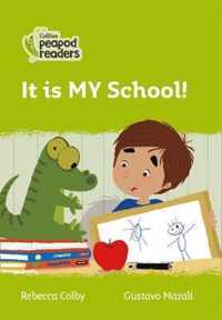 Collins Peapod Readers - Level 2 - It is MY School!