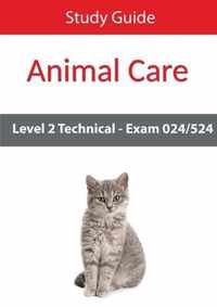 Level 2 Technical in Animal Care Exam 024/524 Study Guide