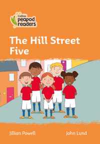 Level 4 - The Hill Street Five (Collins Peapod Readers)