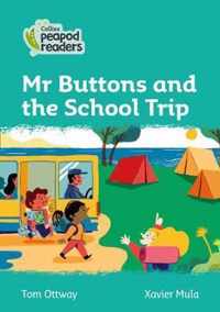 Collins Peapod Readers - Level 3 - Mr Buttons and the School Trip