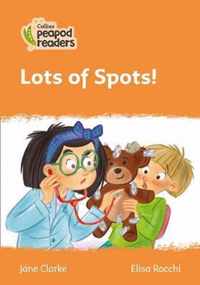 Collins Peapod Readers - Level 4 - Lots of Spots!