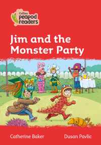 Level 5 - Jim and the Monster Party (Collins Peapod Readers)