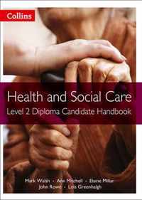 Health and Social Care Diplomas - Level 2 Diploma Candidate Handbook