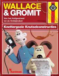 Wallace & Gromit - Knettergoeie knutselconstructies