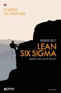 Climbing the mountain  -   Lean Six Sigma Orange Belt