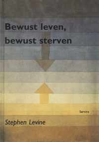 Bewust leven, bewust sterven