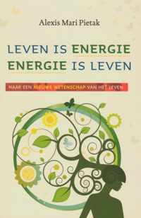 Leven is energie, energie is leven