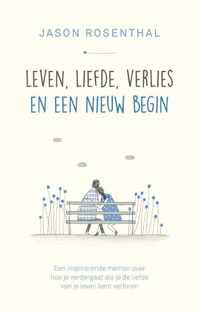 Leven, liefde, verlies en een nieuw begin