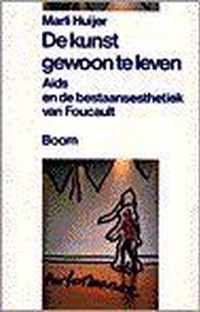 De kunst gewoon te leven: aids en de bestaansethiek van Foucault