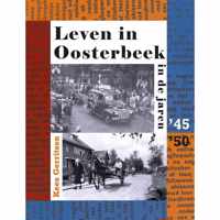 Leven in Oosterbeek in de jaren  '45 '50