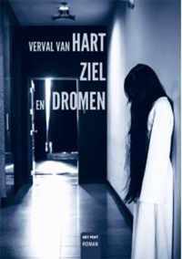 Verval van hart, ziel en dromen