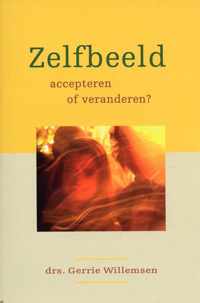 Zelfbeeld, accepteren of veranderen?