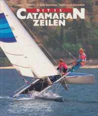 Dit is catamaranzeilen (geb)