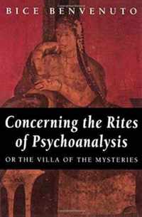 Concerning the Rites of Psychoanalysis