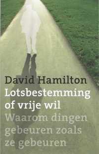 Lotsbestemming Of Vrije Wil?