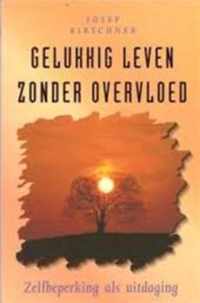 Gelukkig leven zonder overvloed