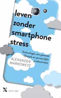 Leven zonder smartphonestress