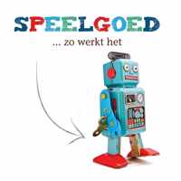 Speelgoed  -   Speelgoed, zo werkt het