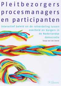 Pleitbezorgers, procesmanagers en participanten