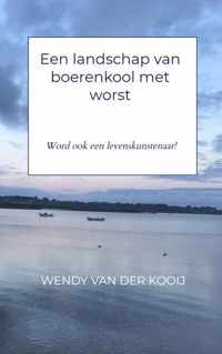 Een landschap van boerenkool met worst