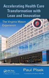 Accelerating Health Care Transformation with Lean and Innovation