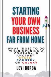 Starting Your Own Business Far From Home