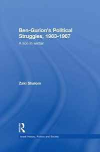 Ben-Gurion's Political Struggles, 1963-1967