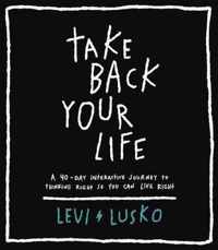 Take Back Your Life