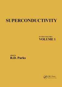 Superconductivity: In Two Volumes