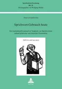 Sprichwort-Gebrauch Heute